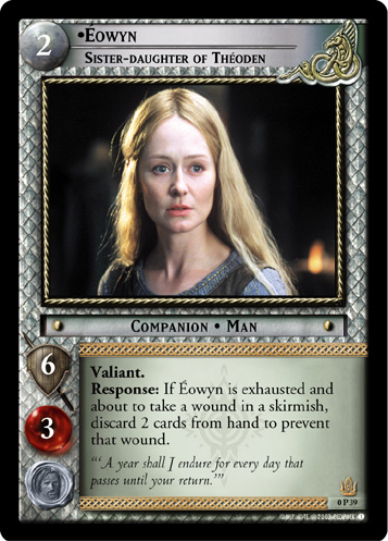 Eowyn, Sister-daughter of Theoden (P) (0P39)