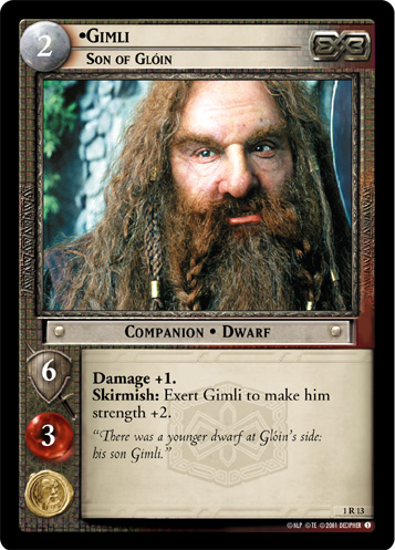 Gimli, Son of Gloin (1R13)
