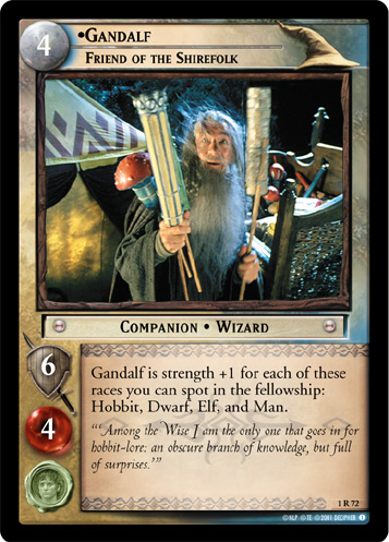 Gandalf, Friend of the Shirefolk (1R72)