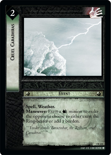 Cruel Caradhras (1R124)
