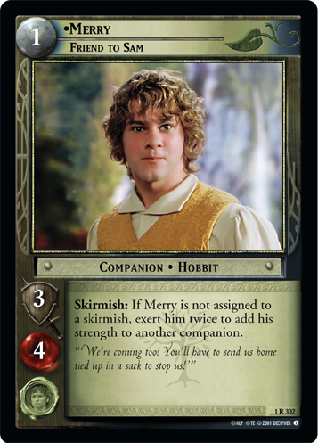 Merry, Friend to Sam (1R302)