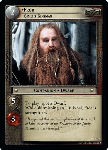 Fror, Gimli's Kinsman (2C6)