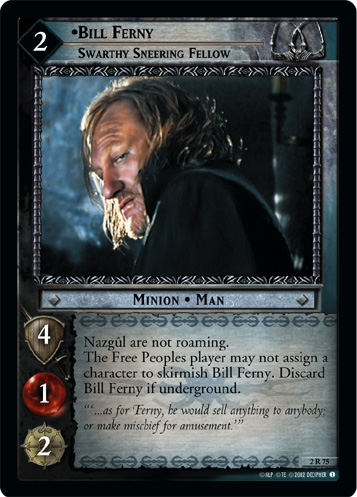 Bill Ferny, Swarthy Sneering Fellow (2R75)