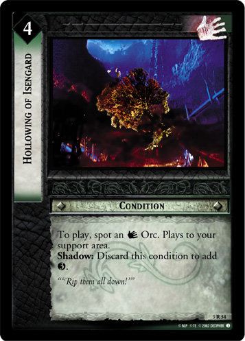 Hollowing of Isengard (3R54)