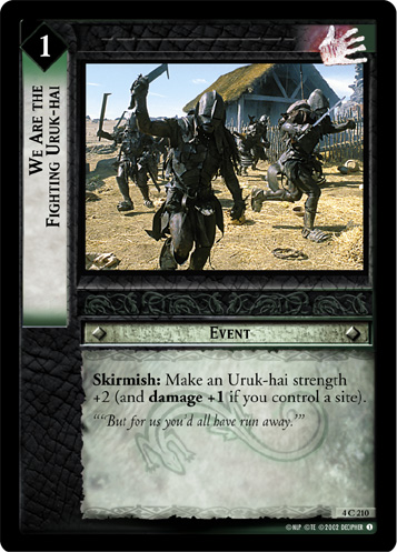 We Are the Fighting Uruk-hai (4C210)