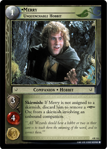 Merry, Unquenchable Hobbit (4R311)