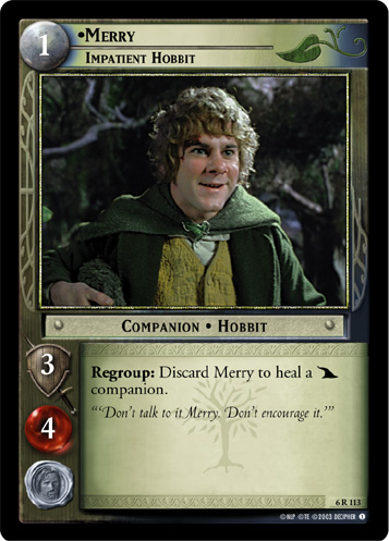 Merry, Impatient Hobbit (6R113)