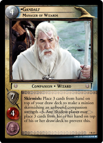 Gandalf, Manager of Wizards (7R37)
