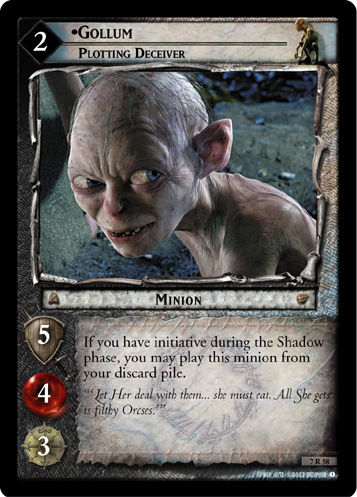 Gollum, Plotting Deceiver (7R58)