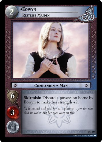 Eowyn, Restless Maiden (7C229)