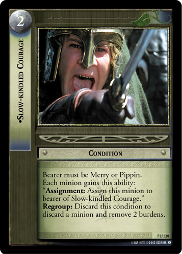 Slow-kindled Courage (7U328)