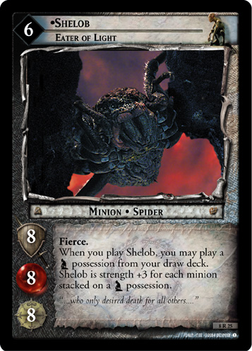 Shelob, Eater of Light (8R25)