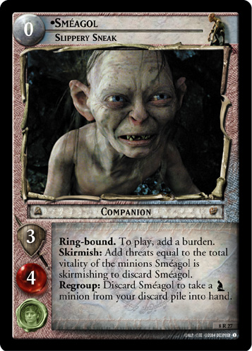 Smeagol, Slippery Sneak (8R27)