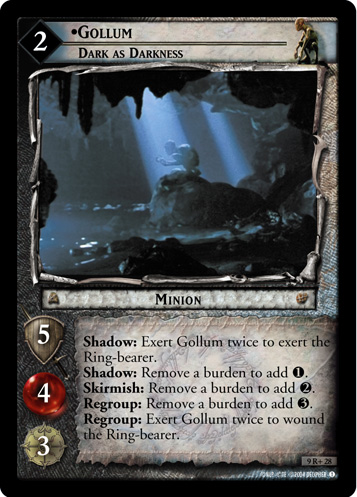 Gollum, Dark as Darkness (9R+28)
