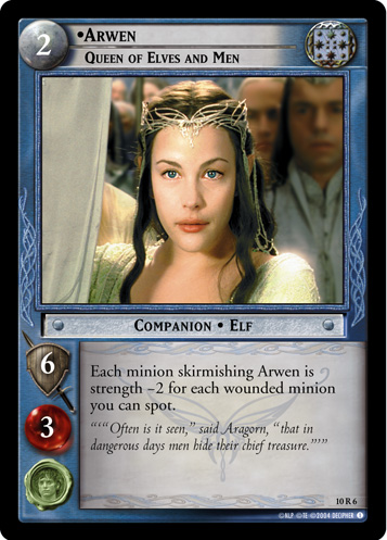 Arwen, Queen of Elves and Men (10R6)