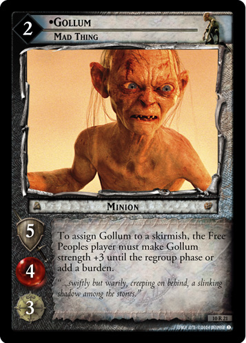 Gollum, Mad Thing (10R21)
