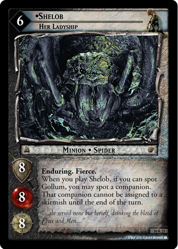 Shelob, Her Ladyship (10R23)