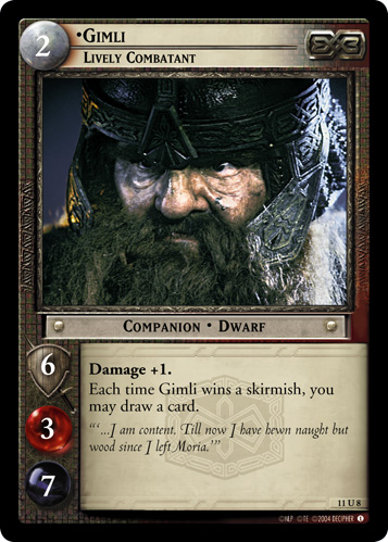 Gimli, Lively Combatant (11U8)