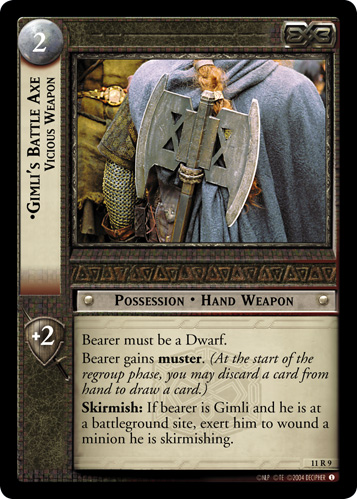 Gimli's Battle Axe, Vicious Weapon (11R9)