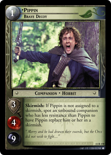 Pippin, Brave Decoy (11R170)