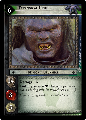 Tyrannical Uruk (11C204)