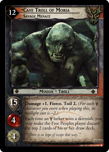 Cave Troll of Moria, Savage Menace (12R85)