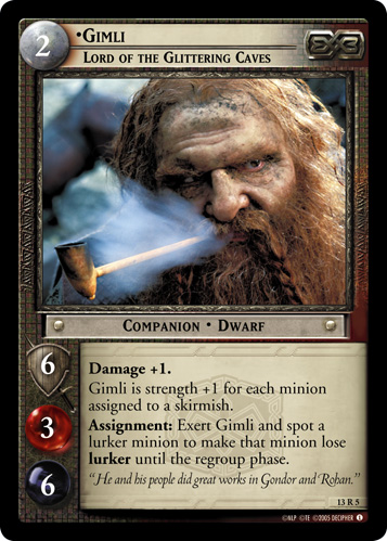 Gimli, Lord of the Glittering Caves (13R5)