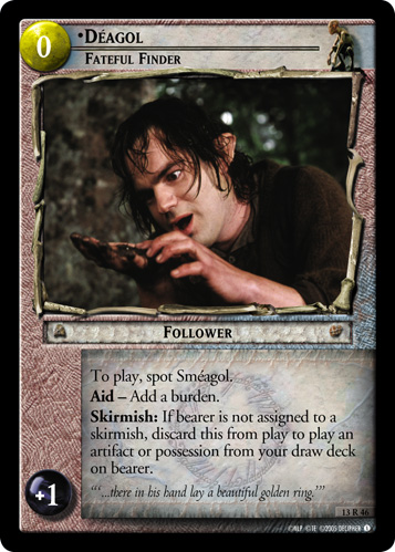 Deagol, Fateful Finder (13R46)