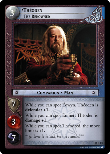 Theoden, The Renowned (13R137)