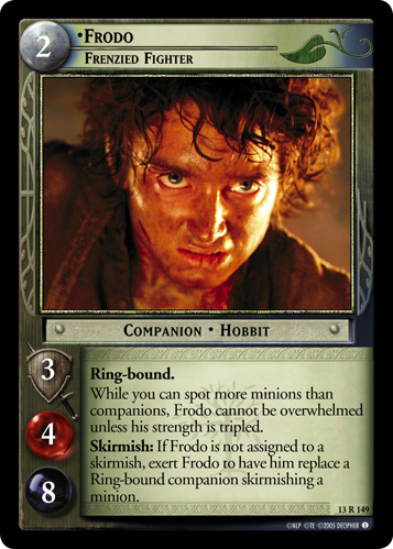 Frodo, Frenzied Fighter (13R149)