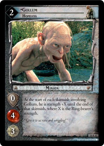 Gollum, Hopeless (15R43)