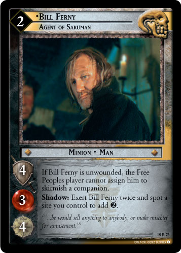 Bill Ferny, Agent of Saruman (15R72)